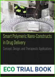 Smart Polymeric Nano-Constructs in Drug Delivery Concept, Design and Therapeutic Applications