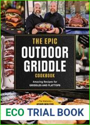 The Epic Outdoor Griddle Cookbook Amazing Recipes for Griddles and Flattops