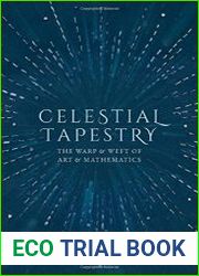 Celestial Tapestry The Warp and Weft of Art and Mathematics