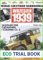 Zagraniczne Ciezarowki i Ciagniki Cz.2 (Wielki Leksykon Uzbrojenia Wrzesien 1939 Tom 146)
