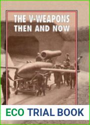 The V-Weapons Then and Now