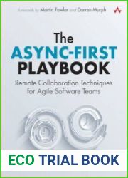 The Async-First Playbook Remote Collaboration Techniques for Agile Software Teams