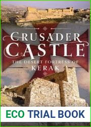 Crusader Castle The Desert Fortress of Kerak