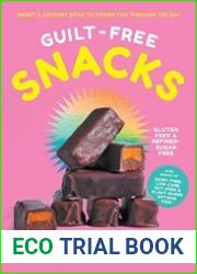 Guilt-free Snacks Sweet & Savoury Bites to Power You Through the Day