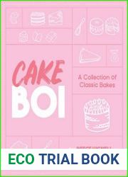 Cakeboi A Collection of Classic Bakes