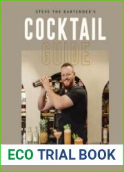 Steve the Bartender|s Cocktail Guide Tools Techniques - Recipes