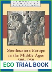 Southeastern Europe in the Middle Ages, 500-1250