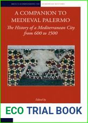 A Companion to Medieval Palermo. The History of a Mediterranean City from 600 to 1500