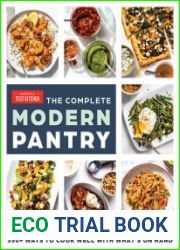 The Complete Modern Pantry 350+ Ways to Cook Well with What|s on Hand