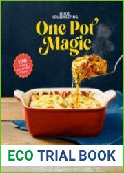 Good Housekeeping One-Pot Magic 175 Warm & Wonderful Recipes