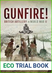 Gunfire! British Artillery in World War II