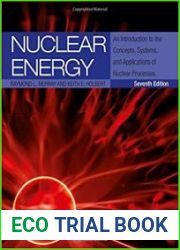 Nuclear Energy, Seventh Edition An Introduction to the Concepts, Systems, and Applications of Nuclear Processes (2015)