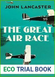The Great Air Race Glory, Tragedy, and the Dawn of American Aviation