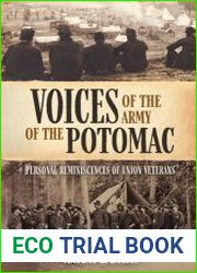 Voices of the Army of the Potomac Personal Reminiscences of Union Veterans
