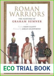 Roman Warriors The Paintings of Graham Sumner