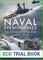 Naval Eyewitnesses The Experience of War 1939-1945