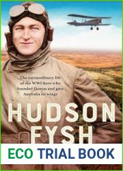 Hudson Fysh The extraordinary life of the WWI hero who founded Qantas and gave Australia its wings
