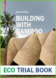 Building with Bamboo Design and Technology of a Sustainable Architecture Third and revised edition
