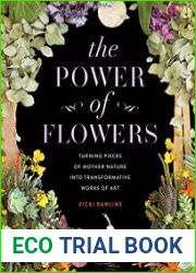 The Power of Flowers Turning Pieces of Mother Nature into Transformative Works of Art