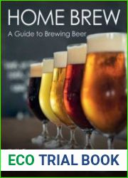 Home Brew A Guide to Brewing Beer