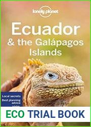 Lonely Planet Ecuador & the Galapagos Islands, 12th Edition