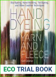 Hand Dyeing Yarn and Fleece