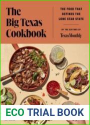 The Big Texas Cookbook The Food That Defines the Lone Star State