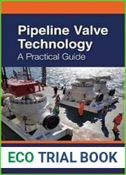 Pipeline Valve Technology A Practical Guide