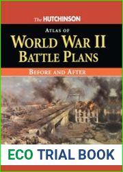 The Hutchinson Atlas of World War II Battle Plans