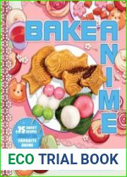 Bake Anime 75 Sweet Recipes Spotted In—and Inspired by—Your Favorite Anime