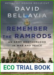 Remember the Ramrods An Army Brotherhood in War and Peace