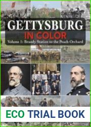 Gettysburg in Color Volume 1 Brandy Station to the Peach Orchard