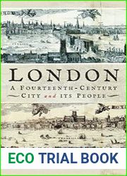 London, A Fourteenth-Century City and its People