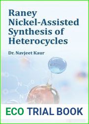 Raney Nickel-Assisted Synthesis of Heterocycles