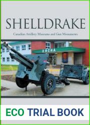Shelldrake Canadian Artillery Museums and Gun Monuments