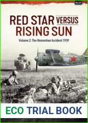 Red Star versus Rising Sun Volume 2 The Nomonhan Incident 1939 (Asia@War Series №27)