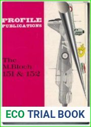 Aircraft Profile № 201. The M. Bloch 151 & 152