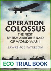 Operation Colossus The First British Airborne Raid of World War II