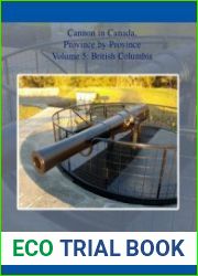 Cannon in Canada, Province by Province Volume 5 British Columbia