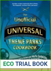 The Unofficial Universal Theme Parks Cookbook
