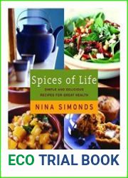 Spices of Life Simple and Delicious Recipes for Great Health