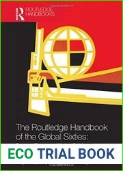 The Routledge Handbook of the Global Sixties Between Protest and Nation-Building