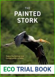 The Painted Stork Exploring Ecology and Conservation in India - BOOKS - NATURAL SCIENCES