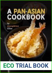 A Pan-Asian Cookbook Unlock the Secrets of Asian Cuisine with these Easy-to-Make Recipes!
