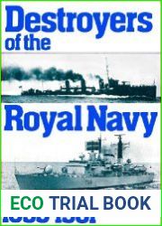 Destroyers of the Royal Navy 1893-1981