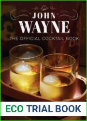 John Wayne The Official Cocktail Book