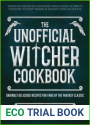 The Unofficial Witcher Cookbook Daringly Delicious Recipes for Fans of the Fantasy Classic
