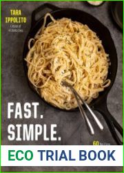 Fast. Simple. Delicious. 60 No-Fuss, No-Fail Comfort Food Recipes to Amp Up Your Week