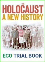Holocaust A New History