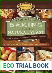 The Art of Baking with Natural Yeast